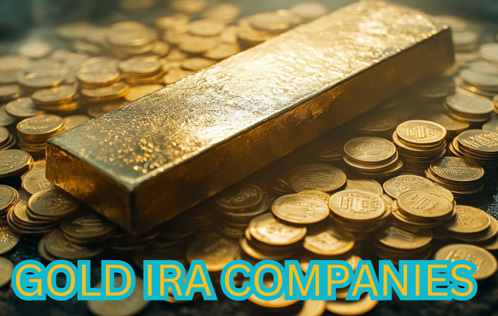 Gold IRA Companies